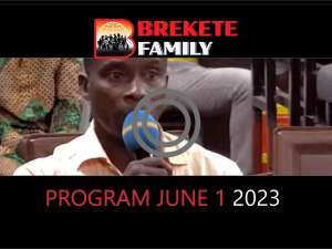 BREKETE FAMILY PROGRAMME,FRI JUNE 2,2023