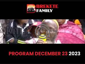 BREKETE FAMILY PROGRAMME SATURDAY 23RD DECEMBER 2023