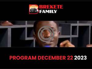 BREKETE FAMILY PROGRAMME FRIDAY 22ND DECEMBER 2023